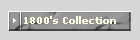 1800's Collection