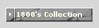 1800's Collection