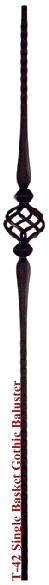 T-42 Single Basket Metal Baluster Gothic