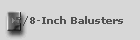 5/8-Inch Balusters