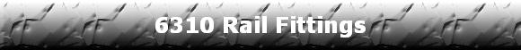 6310 Rail Fittings