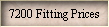 7200 Fitting Prices