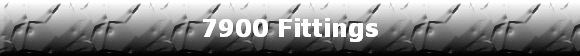 7900 Fittings