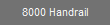 8000 Handrail