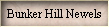Bunker Hill Newels