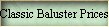 Classic Baluster Prices