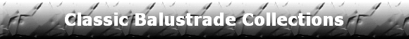 Classic Balustrade Collections