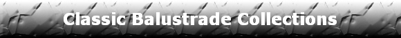 Classic Balustrade Collections