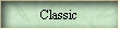 Classic