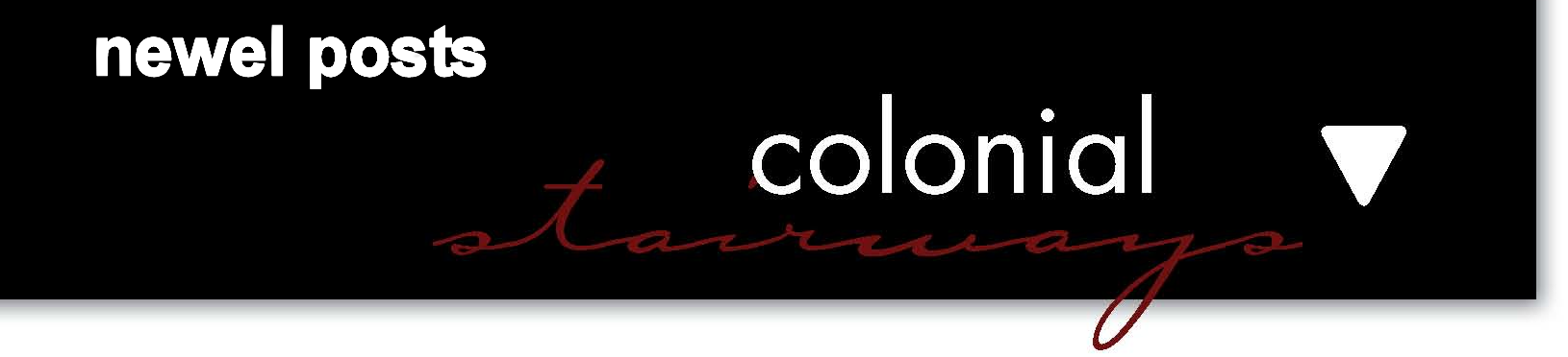 Colonial Newel Posts Banner