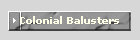 Colonial Balusters