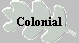 Colonial