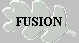 FUSION