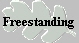 Freestanding