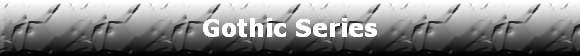 Gothic Series