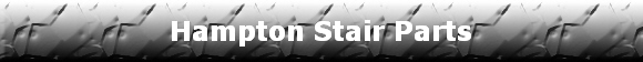 Hampton Stair Parts