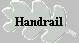 Handrail