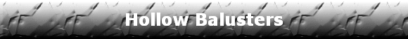 Hollow Balusters