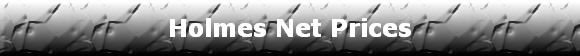 Holmes Net Prices