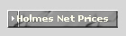 Holmes Net Prices