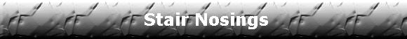 Stair Nosings