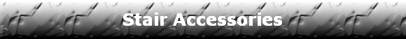 Stair Accessories