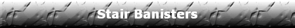 Stair Banisters