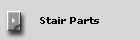 Stair Parts