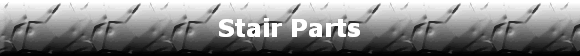 Stair Parts