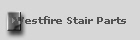 Westfire Stair Parts