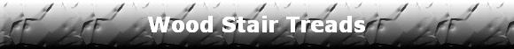 Wood Stair Treads