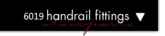 6019 Handrail Fittings